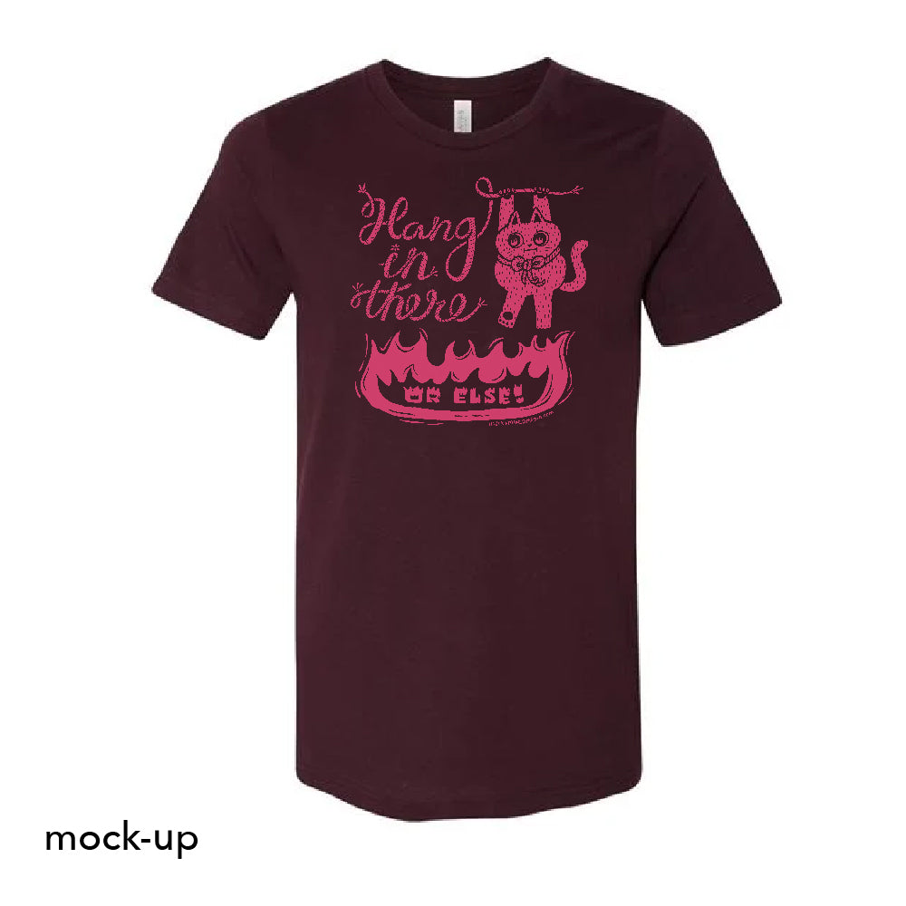 Hang In There (Or Else!) Cat Illustration Screen Printed Cotton Tee | Pink Ink on Black