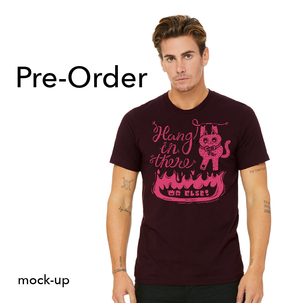 Hang In There (Or Else!) Cat Illustration Screen Printed Cotton Tee | Pink Ink on Black