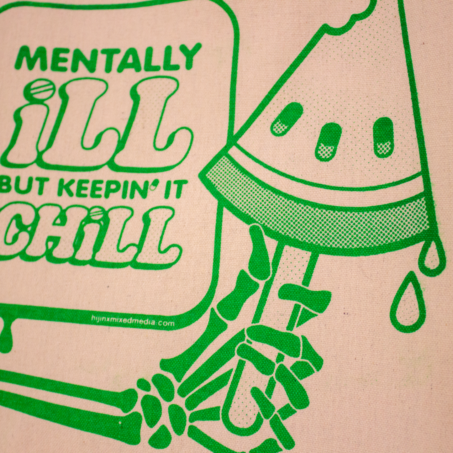 Mentally Ill But Keepin It Chill Tote Bag | Screen Printed Canvas