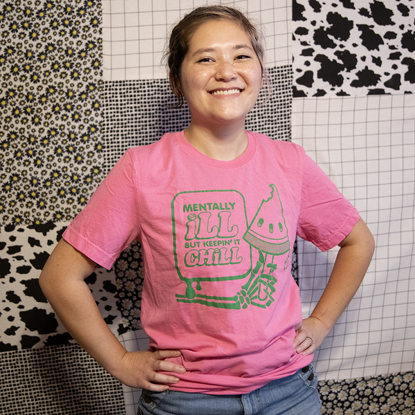 Mentally Ill But Keepin' It Chill Tee | Charity Pink Shirt with Green Ink | Anti-Depressant Watermelon