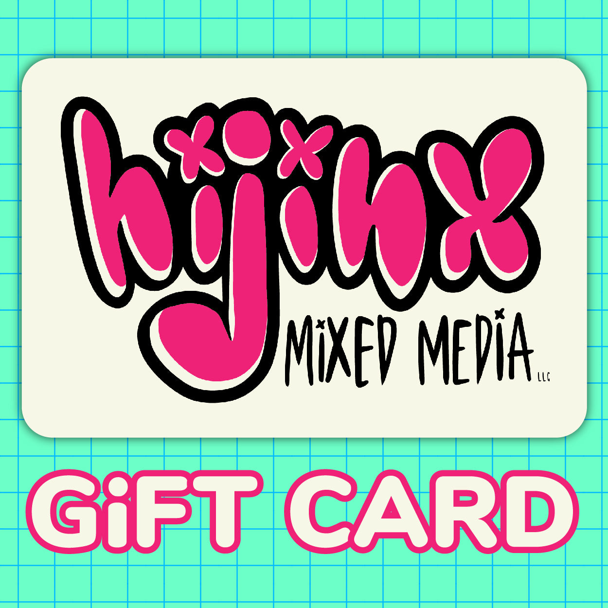 Hijinx Mixed Media Gift Card