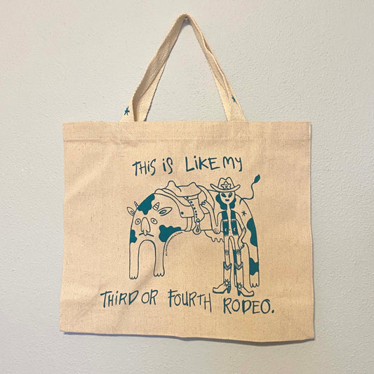 This Is Like My Third Or Fourth Rodeo Tote Bag | Reusable Canvas Bag | Screen Printed Original Design | Hand-Painted Handles