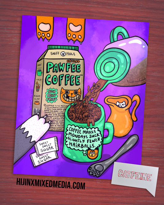 Catfeine Ground Pawfee Coffee Cat Breakfast Art Print