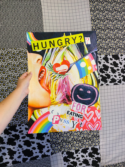 Somebody call PETA | Hungry? For Eating Pussy! Collage Digital Print | 8.5x11 in Matte Paper