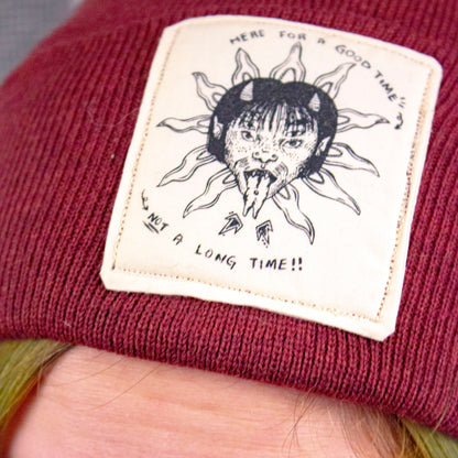Here For A Good Time Not A Long Time Beanie | Screen Printed Patch on Recycled Beanie