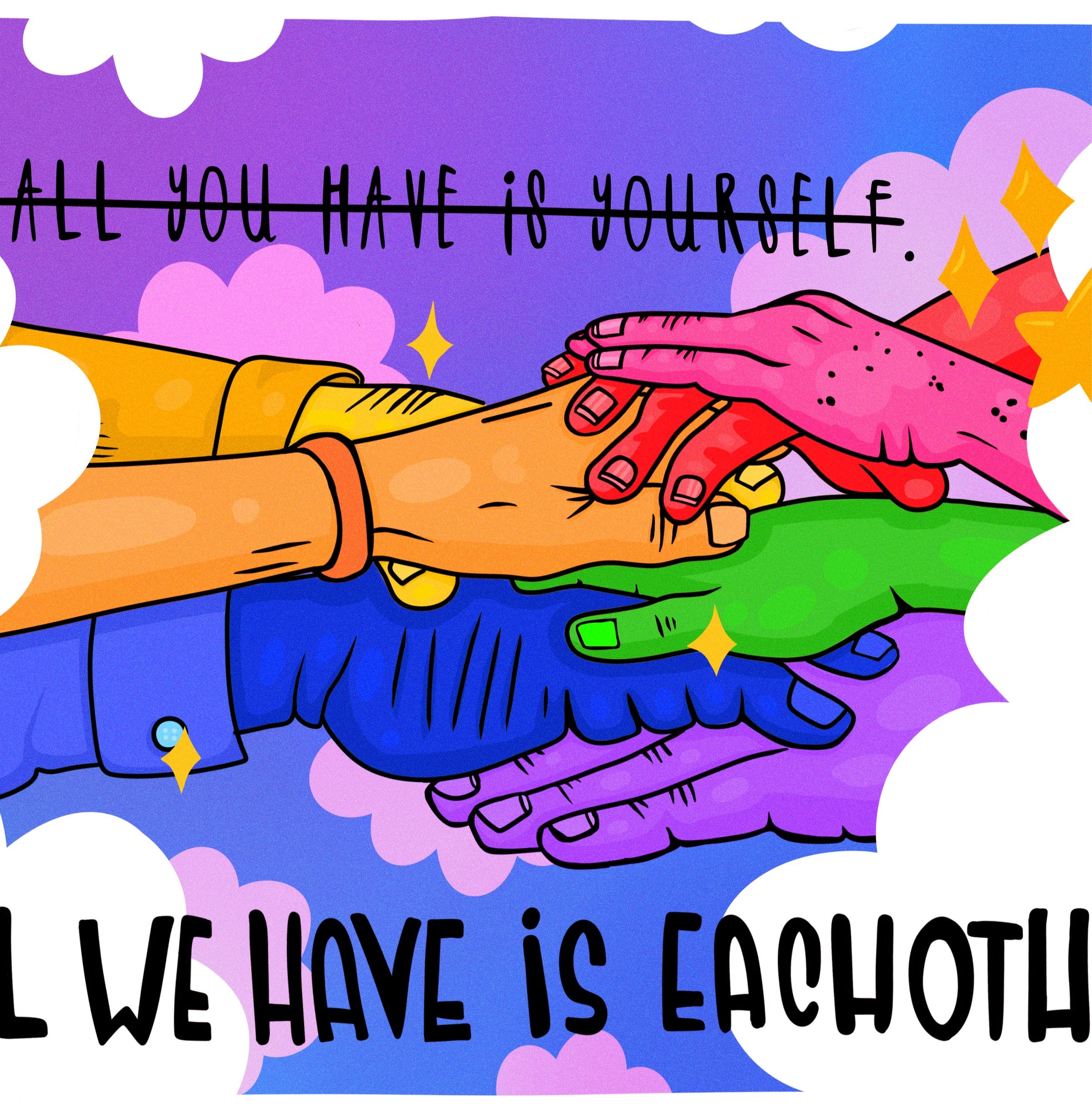 Yes Homo | All We Have Is Each Other Digital Illustration | Digital Print on Matte Photo Paper